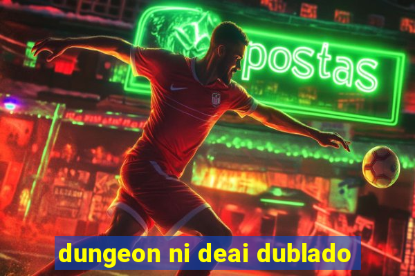 dungeon ni deai dublado